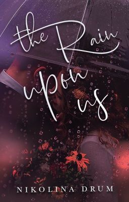 The Rain Upon Us (Damien & Birdie - Trilogie #2) cover