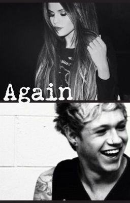 Again (A Niall Horan Fanfic) cover