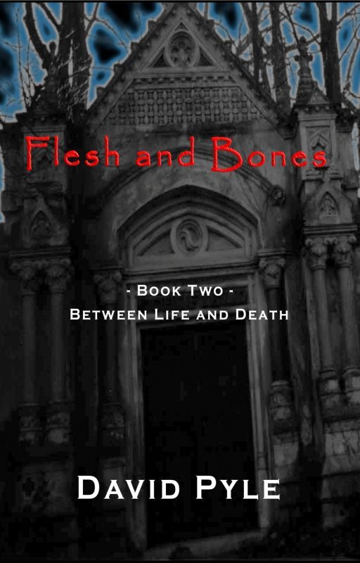 Flesh and Bones (Preview) by DavidPyle_Author