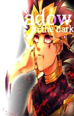 Atem x Reader ☆ A Shadow in the Dark cover