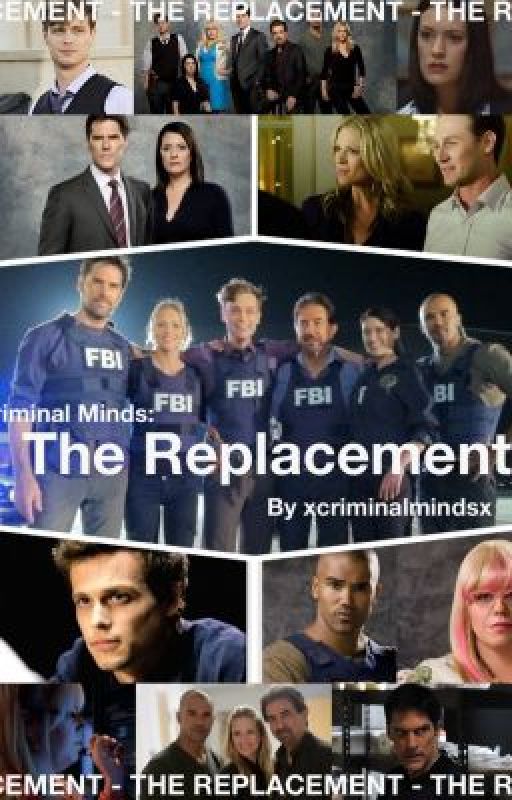 Criminal Minds: The Replacement by xcriminalmindsx