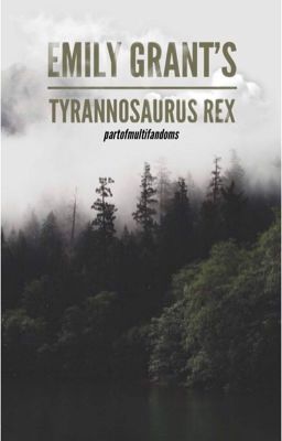 Emily Grant's Tyrannosaurus Rex cover