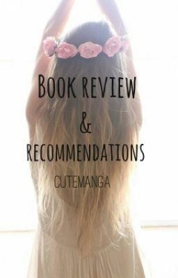 Book Reviews & recommendations♡ (Completed) cover