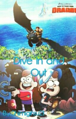 Dive In And Out (Gravity Falls Crossover HTTYD) cover