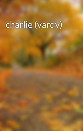 charlie (vardy) by hectorinaflowercrown