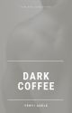 Dark coffee by YNI_ADL