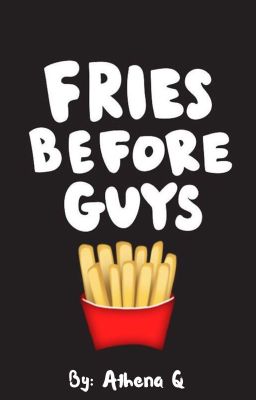 Fries Before Guys (Editing Again) cover