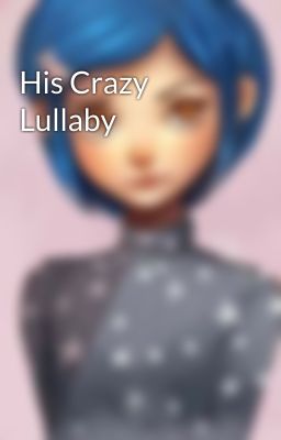 His Crazy Lullaby cover