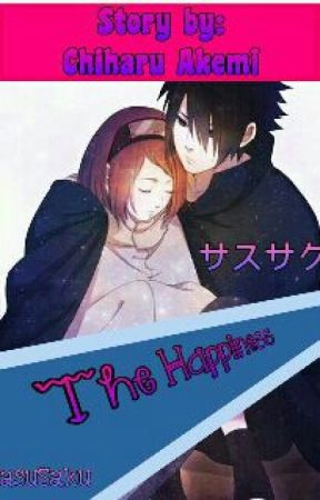 The HAPPINESS [SASUSAKU] by AkemiChiharu722