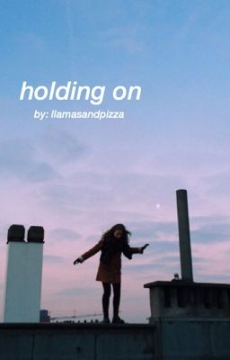 holding on || hunter rowland || completed  cover