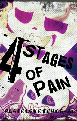 TM-S: 4 Stages Of Pain (AU Sans' X Reader)#Wattys2016 cover