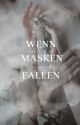 Wenn Masken fallen by majuki28