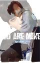 YOU ARE MINE // JiKook [EDITING] by TheBestOfParkJimin