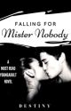 Falling For Mister Nobody [COMPLETED] by Books_and_nerds