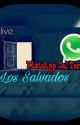 Whatsapp Del Terror 2: "Los Salvados" by leo_live