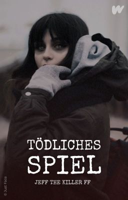 Tödliches Spiel (Jeff the Killer FF) cover