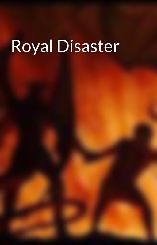 Royal Disaster by kingma