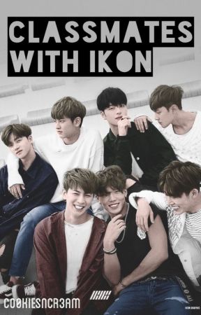 Classmates with iKON by co0kiesncr3am