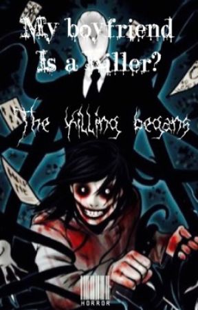 My boyfriend is a killer by xRAWRSx