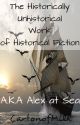 The Historically Unhistorical Work of Historical Fiction by CartonofMilk