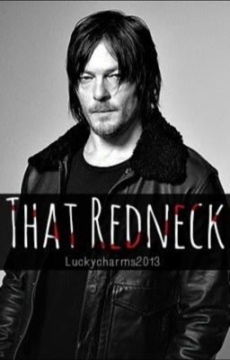 That Redneck (Daryl Dixon love story from The walking dead/TWD) cover