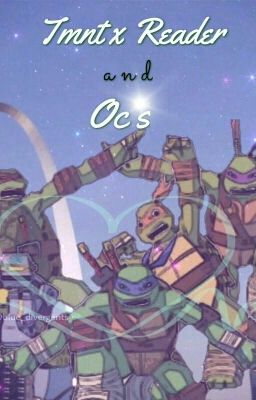 Tmnt X Readers And OCs cover