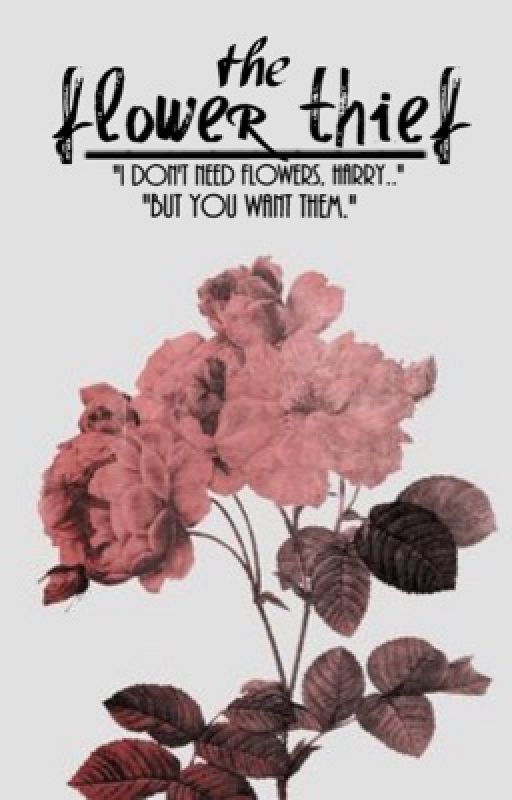 the flower thief // l.s. short story au.  by kingbesideslou