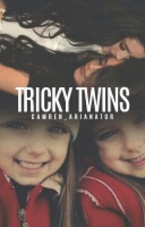 Tricky Twins | Camren Short Story by camren_arianator