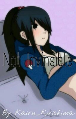 Not Invinsible (Naruto Fan fiction) cover