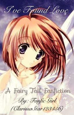 I've found love-A Fairy tail FanFiction cover