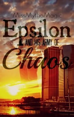 Epsilon and his Army of Chaos (Watty's 2013) [COMPLETED] cover