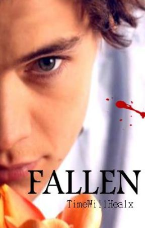 Fallen [Harry Styles] {vampire} {Book 1} by TimeWillHealx