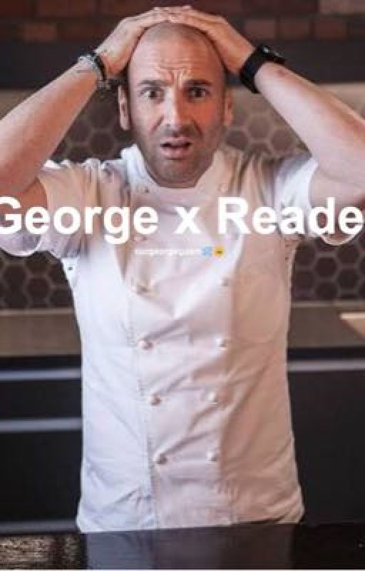 george x reader by ourgeorgegasm