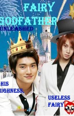 FAIRY GODFATHER |Unleashed His Highness Useless Fairy...Eh...(^o^)?| cover