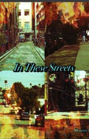 In these streets (Dinah/you) by shunaynay