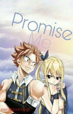 Promise Me (Natsu X Reader) cover