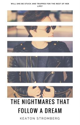 The Nightmares That Follow A Dream || k.s. |COMPLETED| cover