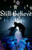 Still Believe In Magic? (A Buckin Fanfic)