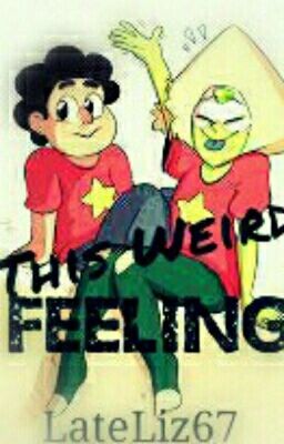 This Weird Feeling (Steven Universe Fanfic) This Feeling Book #1 cover