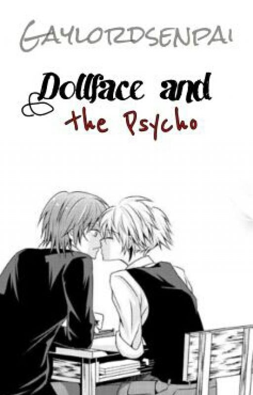 Dollface and the Psycho by Gaylordsenpai