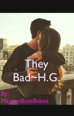 They Bad~H.G. cover