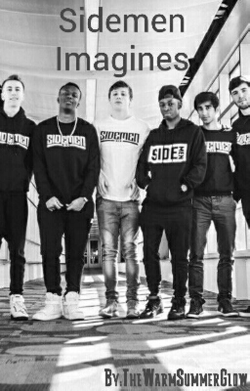 Sidemen Imagines by OfficialFlowerKing