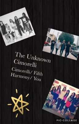 The Unknown Cimorelli (Cimorelli/ Fifth Harmony/ You) [Wattys 2017] cover