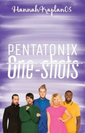 Pentatonix One-Shots by thestolencar-radio