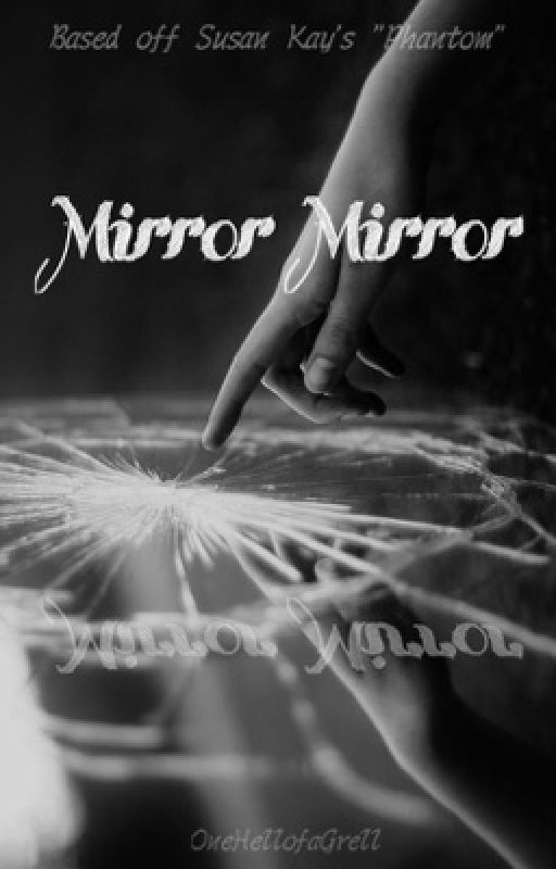 Mirror Mirror by OneHellofaGrell