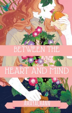 Between The Heart And Mind by AmayaChann