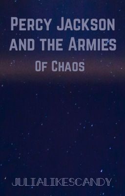 Percy Jackson and the Armies of Chaos ~ Complete cover