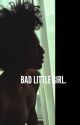 Bad Little Girl. (Jacob/Princeton love story/Action.) (Completed.) by Teeyurhhh