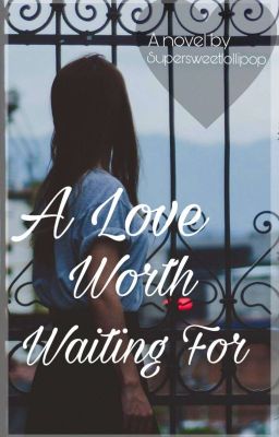 A Love Worth Waiting For cover