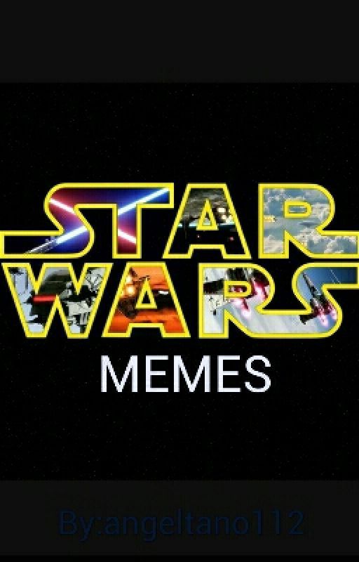 Star Wars Memes by angeltano112